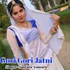 Gori Gori Jatni